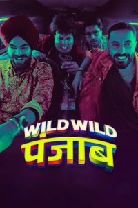 Wild Wild Punjab (2024) Hindi 1080p | GDrive & Watch Online
