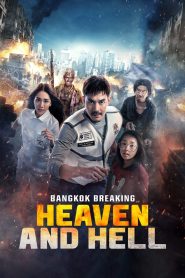Bangkok Breaking: Heaven and Hell 2024 WEB-DL [MuLTi-Audio] 480p, 720p, 1080p | GDrive & Watch Online