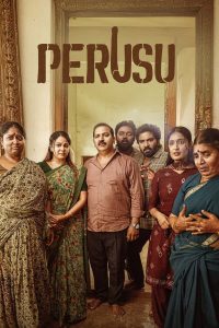 Perusu 2025 NF WEB-DL [Tamil] 480p, 720p, 1080p | GDrive & Watch Online