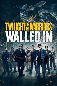 Twilight of the Warriors: Walled In 2024 BluRay [Dual Audio] 480p, 720p, 1080p | GDrive & Watch Online