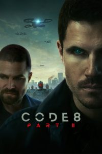 Code 8 Part II 2024 WEB-DL [Dual Audio] 480p, 720p, 1080p | GDrive & Watch Online