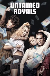 Untamed Royals 2024 WEB-DL [English] 480p, 720p, 1080p | GDrive & Watch Online Full Movie Download