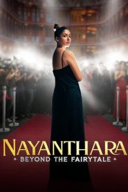 Nayanthara: Beyond the Fairy Tale 2024 1080p | GDrive & Watch Online
