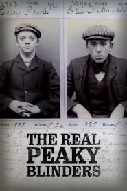 The Real Peaky Blinders 2022 (Season 1) WEB-DL {Dual Audio} 480p, 720p, 1080p | GDrive & Watch Online