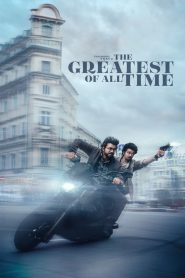 The Greatest of All Time 2024 1080p | GDrive & Watch Online