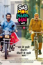 Sab Moh Maaya Hai (2023) Hindi 1080p | GDrive & Watch Online