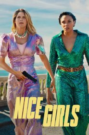 Nice Girls 2024 WEB-DL [MulTi Audio] 480p, 720p, 1080p | GDrive & Watch Online Full Movie Download