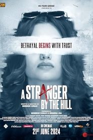 A Stranger by the Hill (2024) WEB-DL Hindi [DD5.1] 1080p 720p & 480p [x264/HEVC] |Full Movie Cinedhara.com