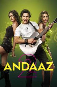 Andaaz 2 (2025) HDRip [Hindi (ORG 2.0)] 1080p 720p & 480p [x264] | Full Movie Cinedhara.com