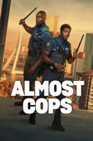 Almost Cops (2025) WEB-DL [Hindi (DD5.1) & English] 4K 1080p 720p & 480p Dual Audio [x264/ESubs] | Full Movie Cinedhara.com