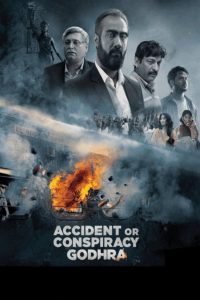 Accident or Conspiracy: Godhra (2024) WEB-DL [Hindi DD2.0] 1080p 720p & 480p [x264/HEVC] | Full Movie Cinedhara.com