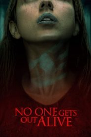 No One Gets Out Alive (2021) WEB-DL [Hindi DD5.1 & English] 1080p 720p 480p Dual Audio x264 HD | Full Movie [NetFlix Film] Cinedhara.com