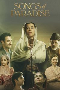 Songs of Paradise (2025) Hindi WEB-DL 480p, 720p & 1080p | GDRive Cinedhara.com