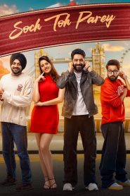 Download Soch Toh Parey (2025) Punjabi [DD5.1] WEB-DL 2160p 1080p 720p & 480p [x264/HEVC] | [Drama] Full Movie. Watch Soch Toh Parey Full Movie in Punjabi Online Free on Cinedhara.com