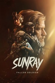 Sunray: Fallen Soldier 2025 WEBRip [English] 720p Full Movie Download | GDRive | ESub | Cinedhara.com