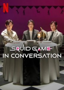 Squid Game in Conversation 1080p 720p & 480p Dual Audio [x264/10Bit-HEVC] | Full Movie Cinedhara.com