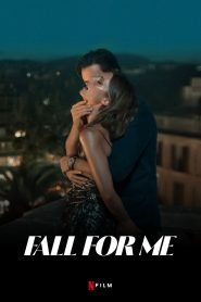 Fall for Me (2025) Dual Audio [Hindi Dubbed & English] WEB-DL 480p, 720p & 1080p | Full Movie Download & Watch Online – Netflix, GDrive | ESub | Cinedhara.com