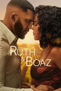 Ruth & Boaz (2025) Dual Audio [Hindi Dubbed & English] WEB-DL 480p, 720p & 1080p | Full Movie Download & Watch Online – GDrive | ESub | Cinedhara.com