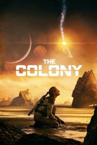 The Colony iMAX DS4K WEB-DL [Hindi (DD5.1) & English] 4K 1080p 720p & 480p Dual Audio [x264/10Bit-HEVC] | Full Movie Cinedhara.com