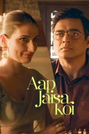 Aap Jaisa Koi (2025) WEB-DL [Hindi DD5.1] 4K 1080p 720p & 480p [x264/HEVC] | Full Movie Cinedhara.com