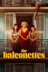 [18+] The Balconettes 2024 HDRip UNRATED [French] Full Movie Download Cinedhara.com