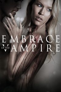 Embrace of the Vampire 2013 BluRay [Dual Audio] Full Movie Download | GDrive Link Cinedhara.com