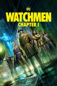Watchmen: Chapter I (2024) BluRay [Hindi (DD5.1) & English] 4K 1080p 720p & 480p Dual Audio [x264/10Bit-HEVC] | Full Movie Cinedhara.com