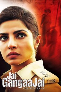 Jai Gangaajal (2016) Hindi WEB-DL 480p, 720p & 1080p | GDRive Cinedhara.com