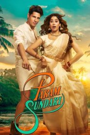 Param Sundari (2025) WEB-DL [Hindi DD5.1] 4K 1080p 720p & 480p [x264/HEVC] | Full Movie Cinedhara.com
