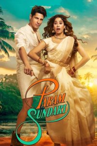 Param Sundari (2025) WEB-DL [Hindi DD5.1] 4K 1080p 720p & 480p [x264/HEVC] | Full Movie Cinedhara.com