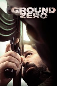 Ground Zero (2025) Hindi Official WEB-DL 480p, 720p & 1080p | GDRive Cinedhara.com