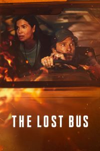 The Lost Bus (2025) English WEB-DL 480p, 720p & 1080p | Full Movie Download & Watch Online – GDrive | ESub | Cinedhara.com