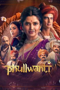 Phullwanti (2024) WEB-DL [Hindi (DD5.1) & Marathi] 4K 1080p 720p & 480p Dual Audio [x264/HEVC] | Full Movie Cinedhara.com