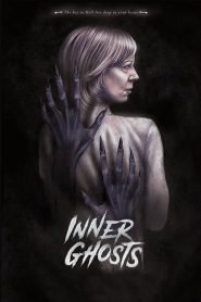 Inner Ghosts (2019) Dual Audio [Hindi Dubbed & English] BluRay 480p & 720p | Full Movie Download & Watch Online – GDrive | ESub |Cinedhara.com