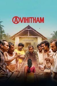 Avihitham (2025) Hindi Dubbed [Hindi & Malayalam] WEB-DL 480p, 720p, 1080p & 4K-2160p | Full Movie Download & Watch Online – JHS | GDrive | ESub | Cinedhara.com
