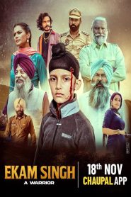 Ekam Singh: A Warrior WEB-DL [Punjabi DD5.1] 4K 1080p 720p & 480p [x264/HEVC] | Full Movie Cinedhara.com