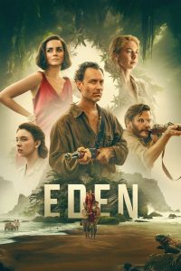 Eden (2024) BluRay [Hindi (DD5.1) & English] 1080p 720p & 480p Dual Audio [x264/10Bit-HEVC] | Full Movie Cinedhara.com