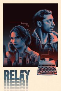 Relay (2024) BluRay [Hindi (DD2.0) & English] 4K 1080p 720p & 480p Dual Audio [x264/10Bit-HEVC] | Full Movie Cinedhara.com