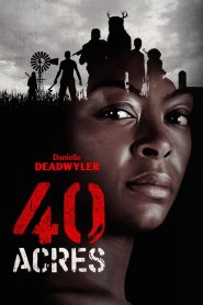 40 Acres (2025) Dual Audio [Hindi Dubbed & English] BluRay 480p, 720p & 1080p | Full Movie Download & Watch Online – GDrive | ESub || Cinedhara.com