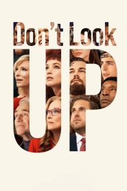 Don’t Look Up (2021) WEB-DL [Hindi DD5.1 & English] 1080p 720p 480p Dual Audio x264 HD | Full Movie Cinedhara.com