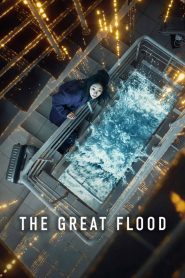 The Great Flood (2025) Dual/Multi Audio [Hindi ORG, ENG & Korean] WEB-DL 480p, 720p & 1080p | GDRive | CineDhara
