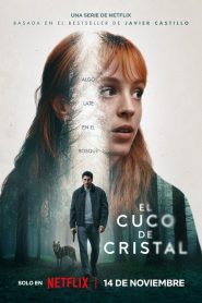 The Crystal Cuckoo (2025) Season 1 [Hindi Dubbed & English] Dual Audio Netflix Web Series Download & Watch Online 480p, 720p & 1080p – GDrive | ESub | CineDhara