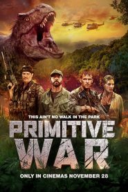Primitive War (2025) Dual Audio [Hindi Dubbed & English] WEB-DL 480p, 720p & 1080p | Full Movie Download & Watch Online – GDrive | ESub | Cinedhara