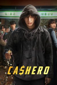 Cashero (2025) Season 1 [Hindi Dubbed & English] Dual Audio Web Series Download & Watch Online 480p, 720p & 1080p – GDrive | ESub | CineDhara