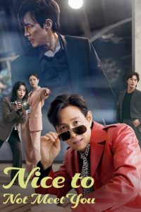 Nice to Not Meet You (2025) Season 1 [Hindi Dubbed, English & Korean] MULTi Audio Web Series Download & Watch Online 480p, 720p & 1080p – Amazon | GDrive | ESub | Cinedhara