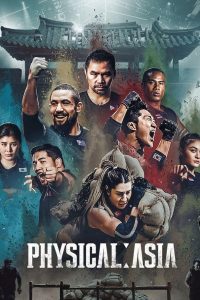 Physical: Asia (2025) [Hindi Dubbed & English] Dual Audio Reality Competition Download & Watch Online 480p, 720p & 1080p – Netflix | GDrive | ESub | CineDhara