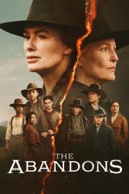 The Abandons (2025) Season 1 [Hindi Dubbed & English] Dual Audio Netflix Web Series Download & Watch Online 480p, 720p & 1080p – GDrive | ESub | CineDhara