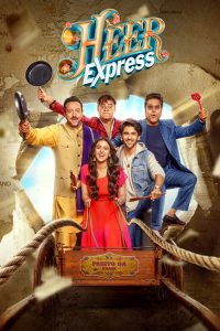 Heer Express 2025 (Hindi) 720p & 1080p | Full Movie Download & Watch Online – GDrive | ESub | CineDhara.com