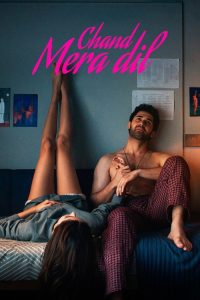 Chand Mera Dil 2026 (Hindi) 720p & 1080p | Full Movie Download & Watch Online – GDrive | ESub | CineDhara.com