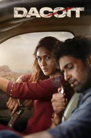 Dacoit 2026 [Hindi] 720p & 1080p | Full Movie Download & Watch Online – GDrive | ESub | CineDhara.com